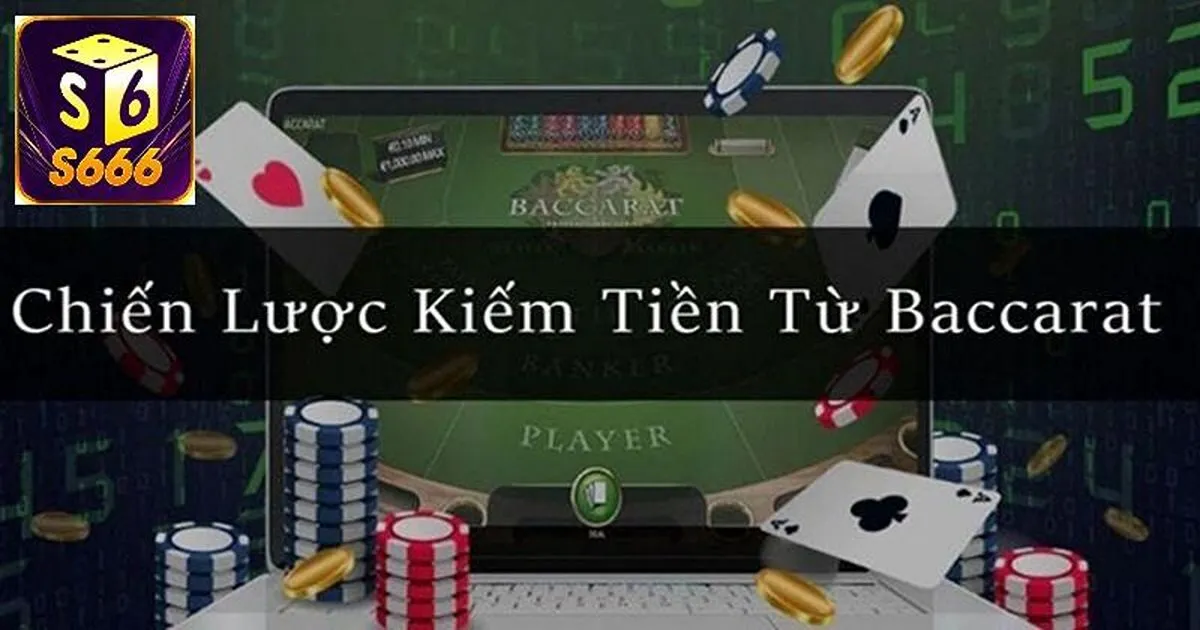 Nắm rõ luật chơi Baccarat