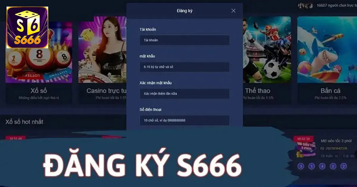 Quy trình đăng ký S666 với 3 bước siêu đơn giản