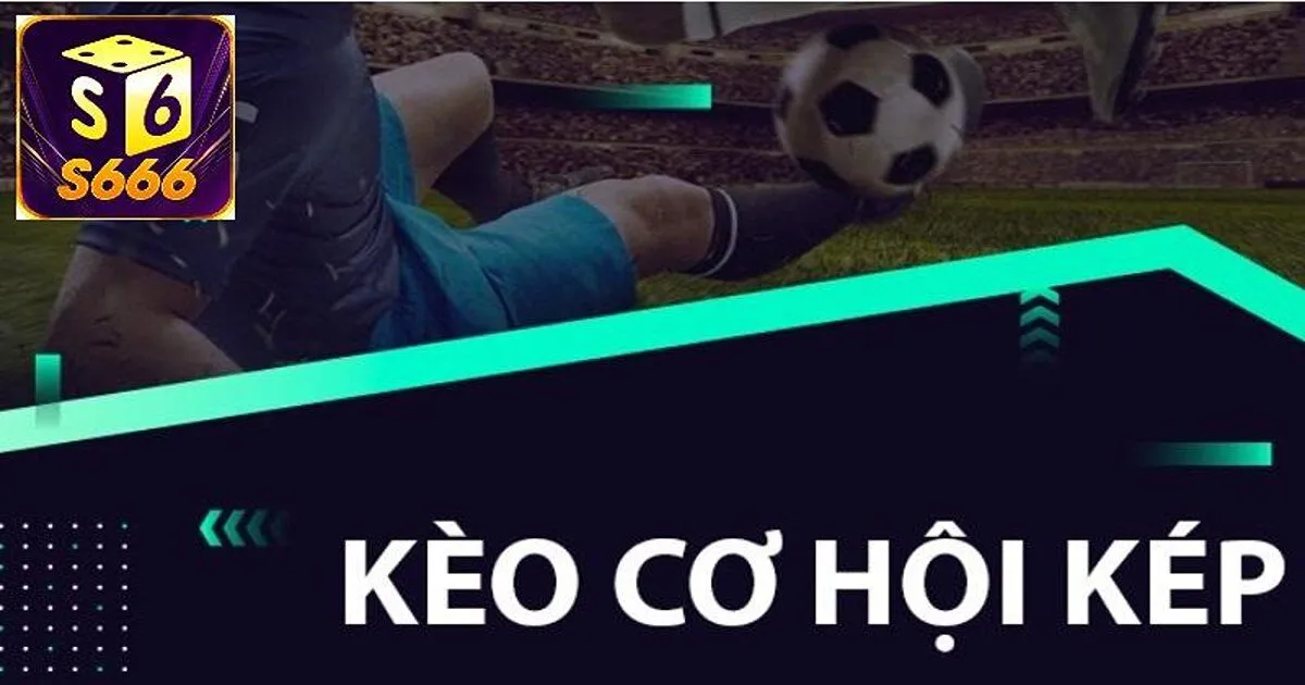 Ví dụ chi tiết về kèo cơ hội kép cho người mới